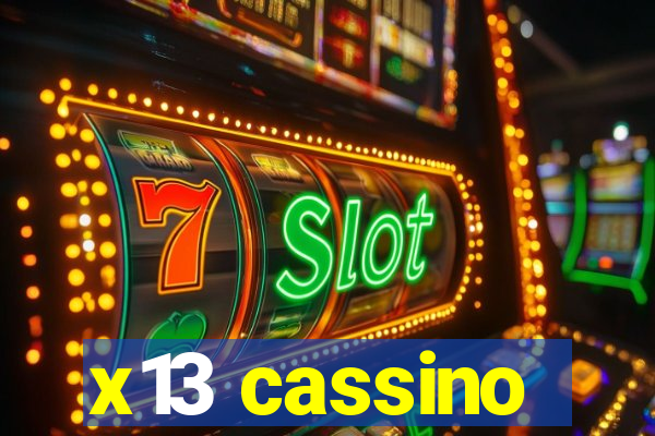 x13 cassino